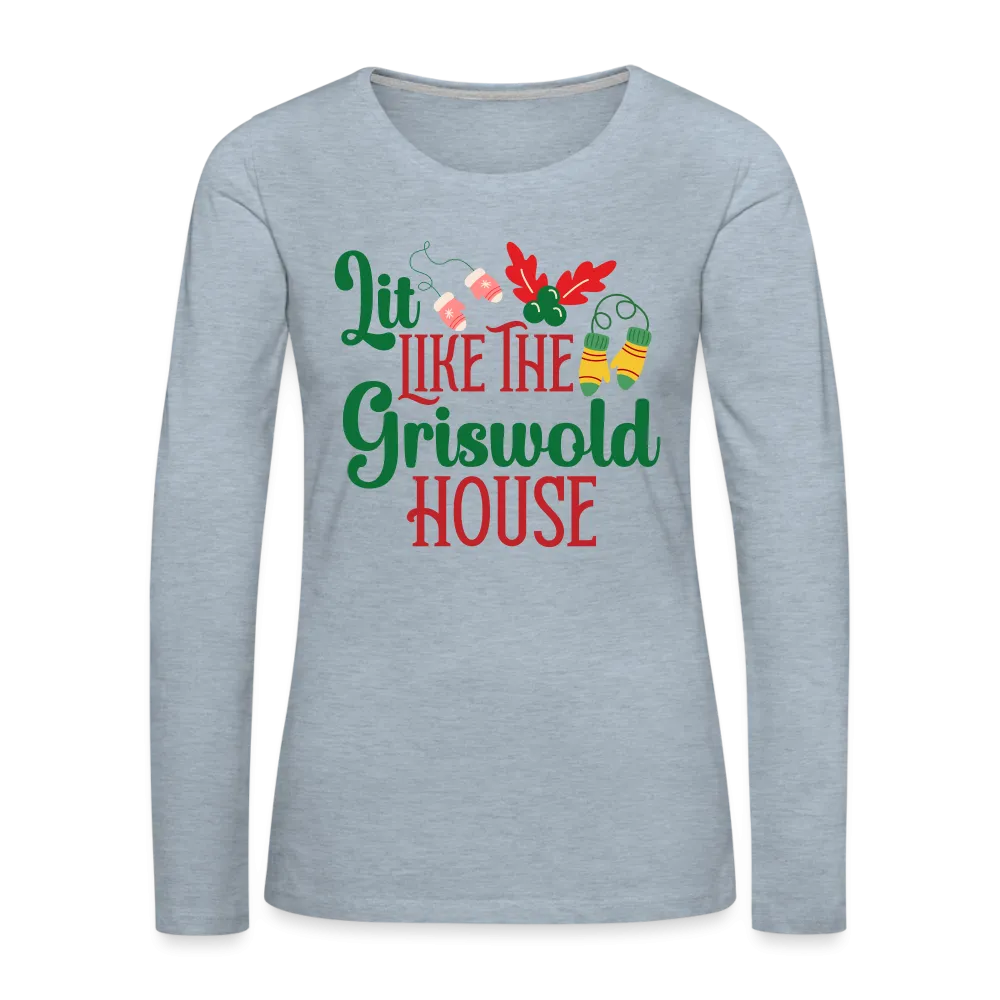 Lit Like The Griswold House Women's Premium Long Sleeve T-Shirt